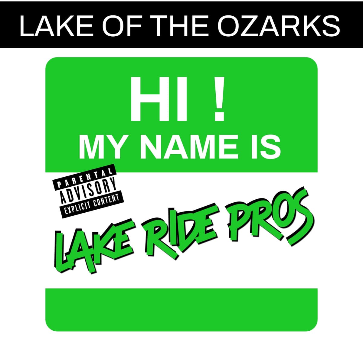 Lake Ride Pros Hi! My Name Is album cover